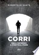 Corri. Dall'inferno a Central Park