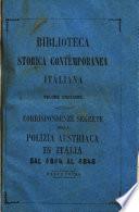 Corrispondenza ufficiale e relazioni secrete della polizia austriaca in Italia dal 1814 al 1848