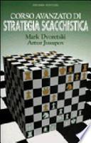 Corso avanzato di strategia scacchistica