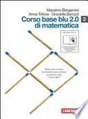 Corso base blu 2.0 di matematica. Volume 3. Con espansione online. Per le Scuole superiori