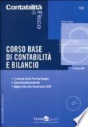 Corso base di contabilità e bilancio. I principi della partita doppia. Esercitazioni pratiche. Con CD-ROM