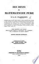 Corso completo di Matematiche pure. [Translated from the French.] ... Seconda edizione Napolitana