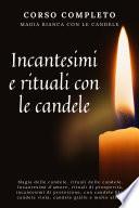 Corso completo. Magia bianca con le candele