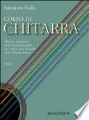 Corso di chitarra. Musiche ed esercizi di tecnica strumentale per i primi anni di studio della chitarra classica