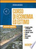Corso di economia ed estimo. Per le Scuole superiori