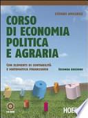 Corso di economia politica e agraria. Con elementi di contabilità e matematica finanziaria. Con espansione online. Per gli Ist. professionali. Con CD-ROM