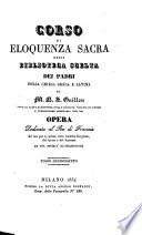Corso di Eloquenza sacra, ossia Biblioteca scelta dei Padri della Chiesa greca e latina ; Opera ... ed ora per la prima volta tradotta dal greco, dal latino e dal francese da una societa di ecclesiastici