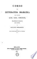 Corso di Letteratura dramatica. Trad. italiana con note di Giovanni Gherardini. 2. Ed