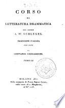Corso di letteratura drammatica del signor A.W. Schlegel. Traduzione italiana con note di Giovanni Gherardini. Tomo 1. [-3.]