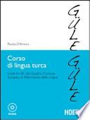 Corso di lingua turca. Livelli A1-B1 del quadro comune europeo di riferimento delle lingue. Con CD Audio