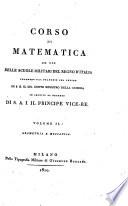 Corso di matematica ad uso delle scuole militari del Regno d'Italia tradotto dal francese per ordine di s.e. il sig. conte Ministro della guerra in seguito al decreto di s.a.i. il principe vice-re. Volume 1.[-2.][Allaize, Bil