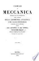 Corso di Meccanica, preceduto da una introduzione sopra i principii della geometria analitica e del calcolo infinitesimale, e seguito da una appendice intorno all'acustica e all'ottica