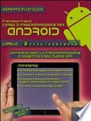 Corso di programmazione per Android. Livello 2