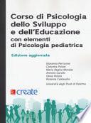 Corso di psicologia dello sviluppo e dell'educazione con elementi di psicologia pediatrica