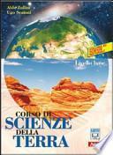 Corso di scienze della terra. Con espansione online. Per le Scuole superiori