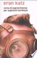 Corso di sopravvivenza per aspiranti kamikaze