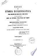 Corso di Storia ecclesiastica dalla creazione del mondo sino ai giorni nostri comparata con la storia politica de' tempi per Mons. Salzano, in 4 volumi con nuove aggiunzioni e dissertazioni dello stesso autore