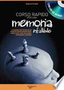 Corso rapido per sviluppare una memoria infallibile. Con CD Audio