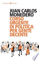 Corso urgente di politica per gente decente