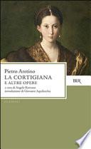 Cortigiana ; Opera nova ; Pronostico ; Il testamento dell'elefante ; Farza