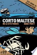 Corto Maltese - 9. Mu. La città perduta