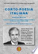Corto-Poesia-Italiana e ipseità dell'io. Nuovo movimento culturale d'avanguardia teorizzazione invenzione