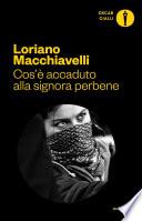 Cos'è accaduto alla signora perbene