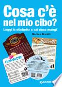 Cosa c'è nel mio cibo? Leggi le etichette e sai cosa mangi