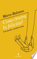 Cosa c'entra la felicità?