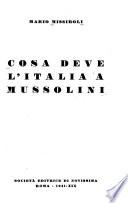 Cosa deve l'Italia a Mussolini