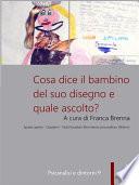 Cosa dice il bambino del suo disegno e quale ascolto?