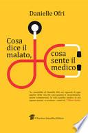 Cosa dice il malato, cosa sente il medico