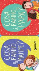 Cosa fanno le mamme? Cosa fanno i papà?