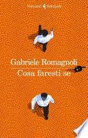 Cosa faresti se