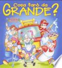 Cosa farò da grande?