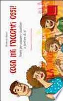 Cosa mi racconti oggi? Storie per aiutare i bambini a parlare di sé