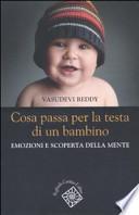 Cosa passa per la testa di un bambino. Emozioni e scoperta della mente