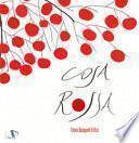 Cosa rossa. Ediz. a colori