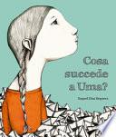 Cosa succede a Uma? Ediz. a colori