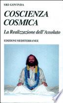 Coscienza cosmica. La realizzazione dell'assoluto