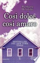 Così dolce così amaro