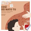 Così sei nato tu - 7-10 anni