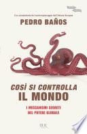 Così si controlla il mondo