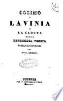 Cosimo e Lavinia, o La caduta della Repubblica Veneta. Romanzo storico del 18. secolo
