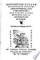 Costantino Cesare de notevoli et utilissimi ammaestramenti dell' agricoltura, di Greco in volgare nouamente tradotto per Pietro Lauro