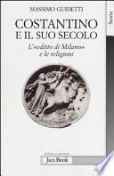Costantino e il suo secolo