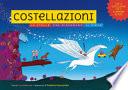 Costellazioni. Le stelle che disegnano il cielo. Ediz. illustrata
