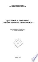 Costi e relativi finanziamenti dei sistemi pensionistici nei paesi europei