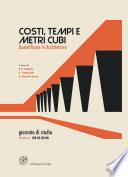 Costi, tempi e metri cubi. Quantificare in Architettura