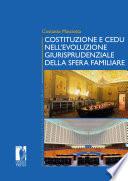 COSTITUZIONE E CEDU NELL’EVOLUZIONE GIURISPRUDENZIALE DELLA SFERA FAMILIARE